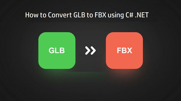 GLB to FBX in C#