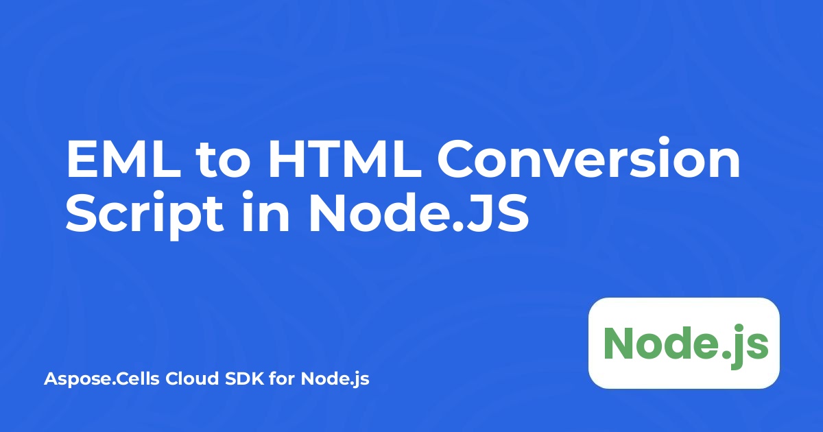 نص تحويل EML إلى HTML في Node.JS