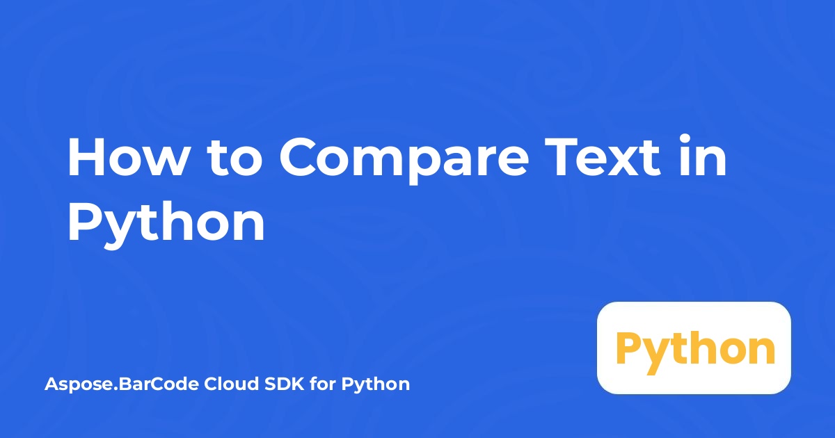 Wie man Text in Python vergleicht