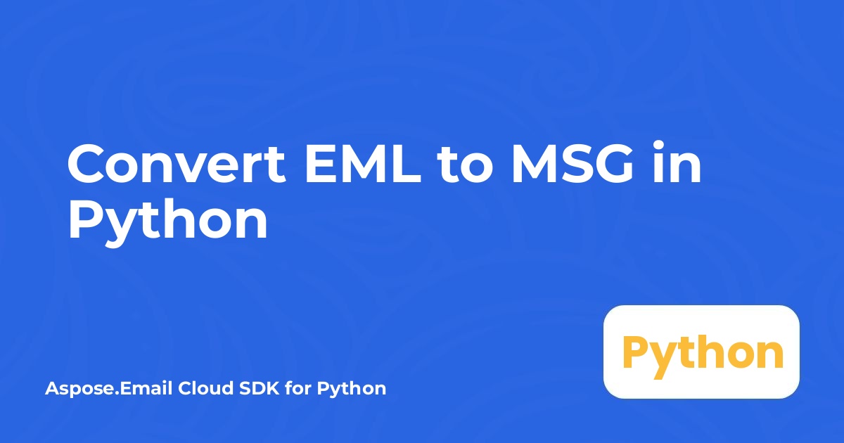 Μετατροπή EML σε MSG σε Python