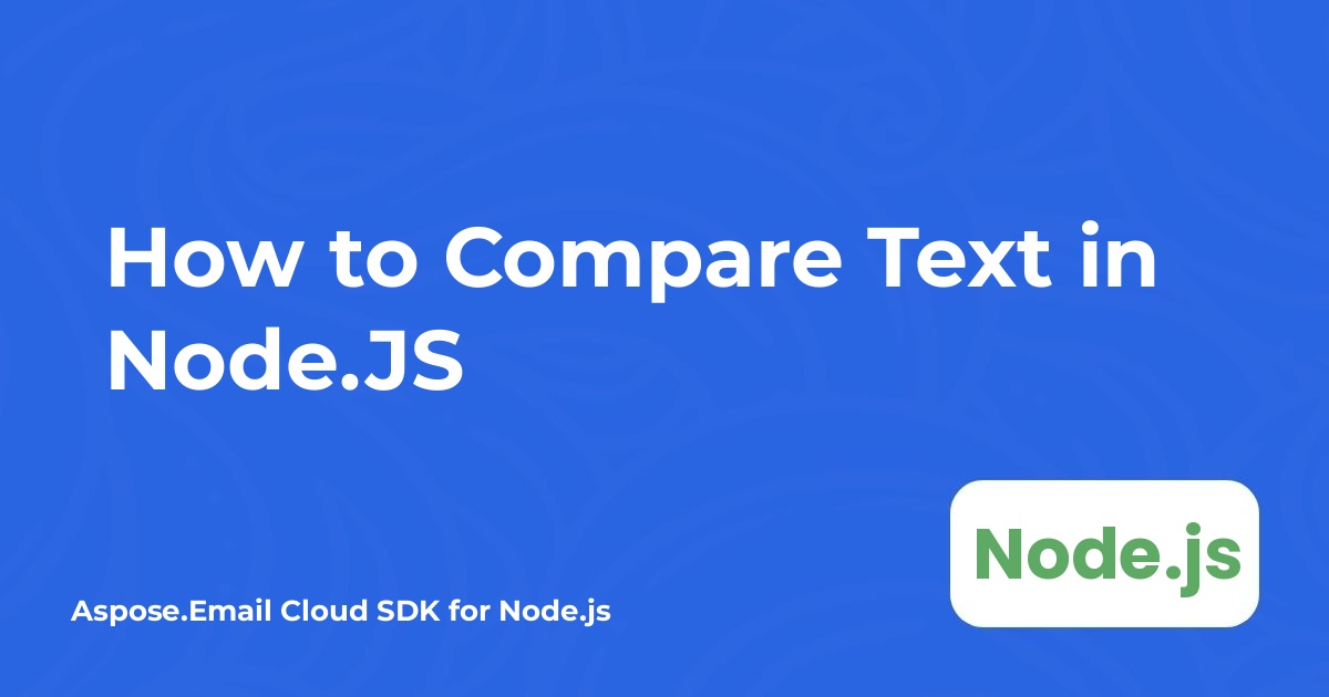Πώς να συγκρίνετε κείμενο στο Node.JS