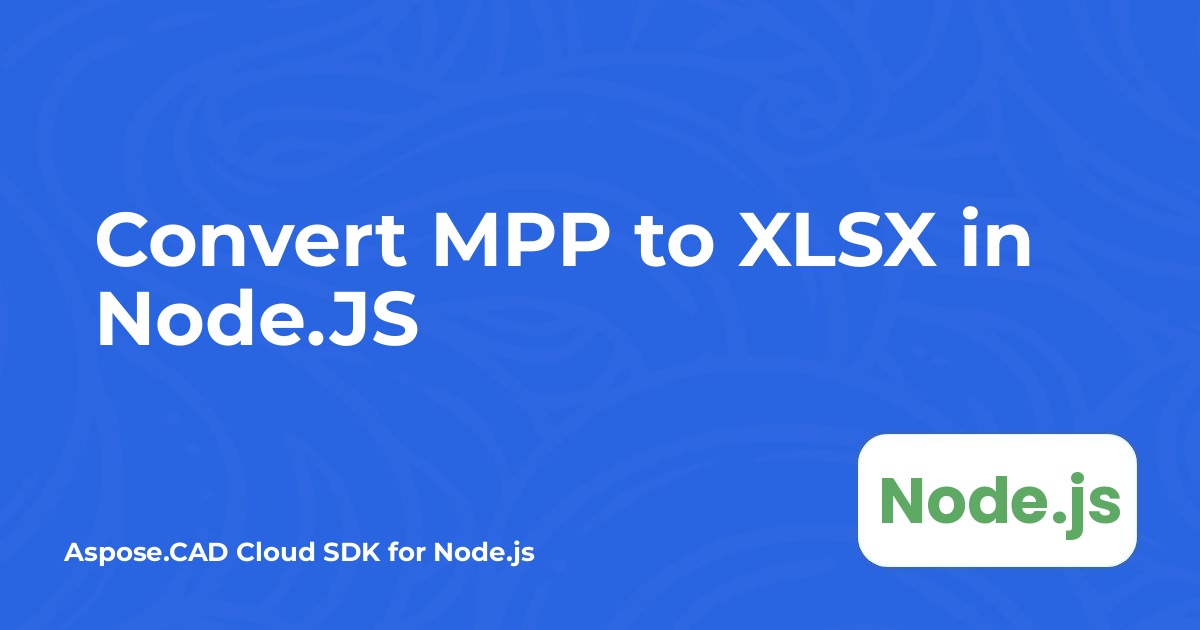 تبدیل MPP به XLSX در Node.JS