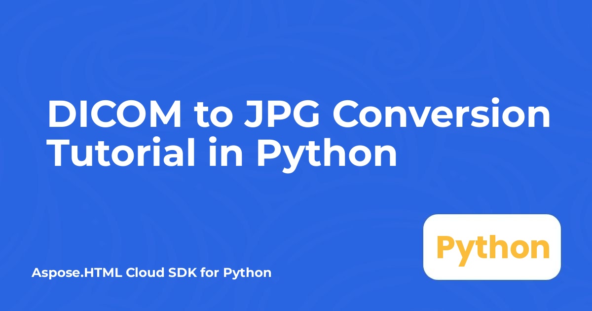 DICOM to JPG Conversion Tutorial in Python