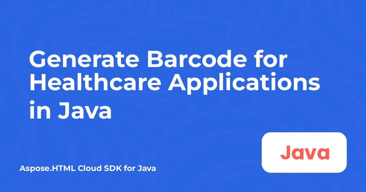 Java'da Sağlık Uygulamaları için Barkod Oluşturma