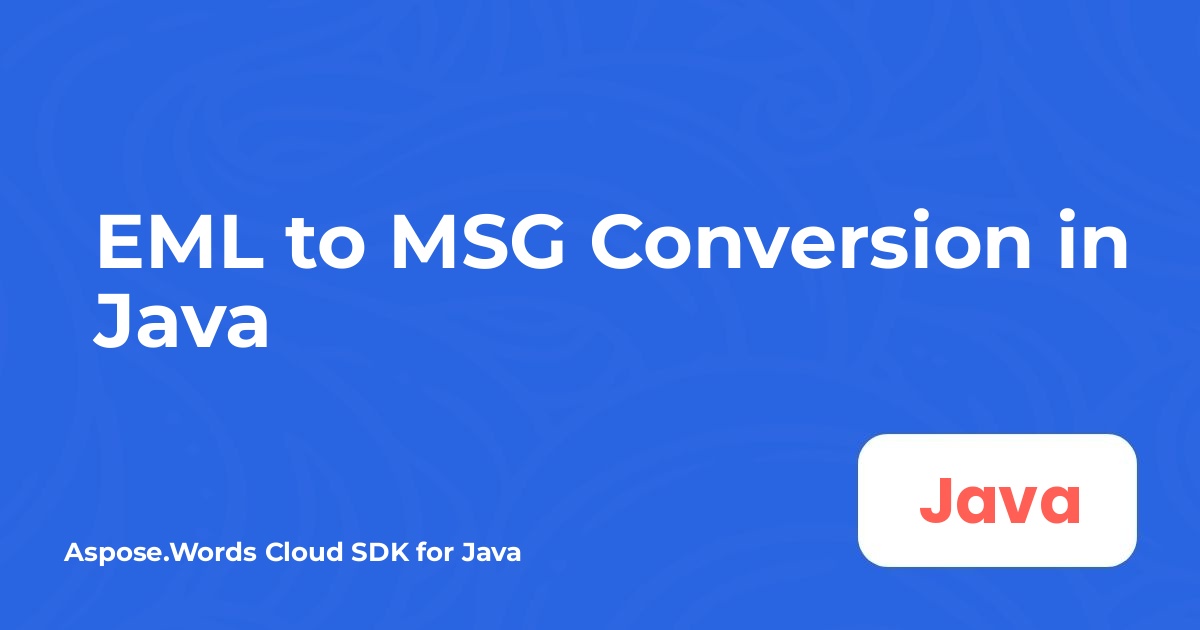 EML to MSG Conversion in Java