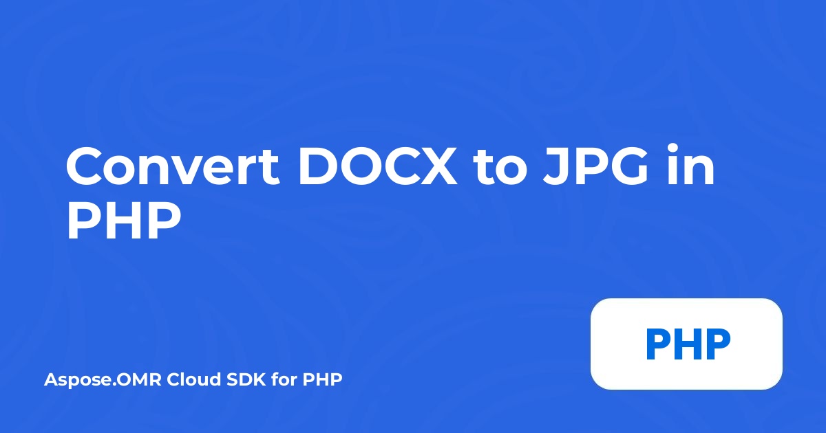在 PHP 中将 DOCX 转换为 JPG